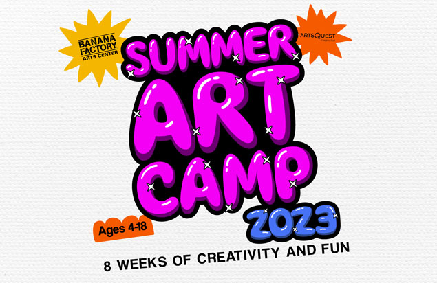 Summer Art Camp 2023 Ages 4-18
8 Weeks of Creativity and Fun